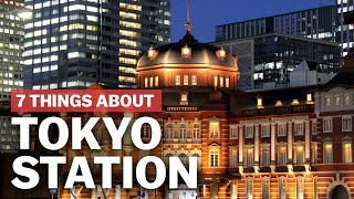 7 Things to know about Tokyo Station  japanguidecom [upl. by Griggs282]