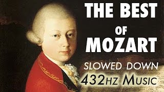 The Best Of Mozart  Slowed Down  432Hz  45 Hours [upl. by Bunting]