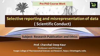 Selective reporting and misrepresentation of data  Scientific Conduct [upl. by Angelo]